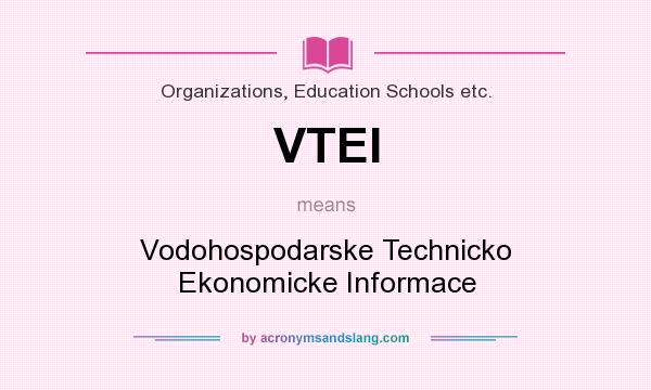 What does VTEI mean? It stands for Vodohospodarske Technicko Ekonomicke Informace