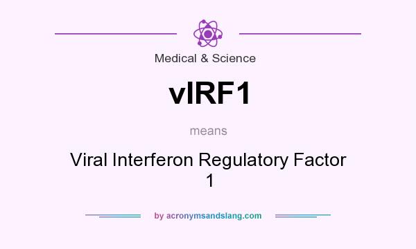 What does vIRF1 mean? It stands for Viral Interferon Regulatory Factor 1