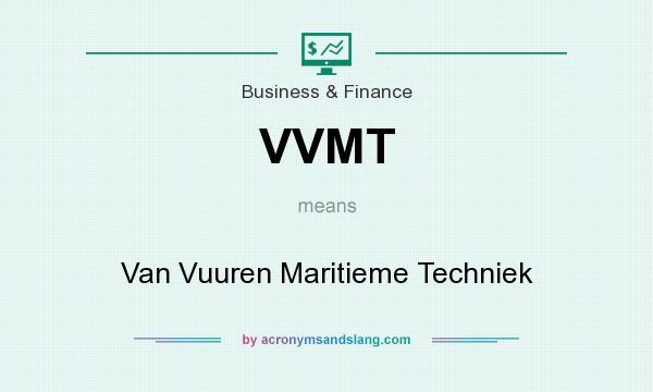 What does VVMT mean? It stands for Van Vuuren Maritieme Techniek