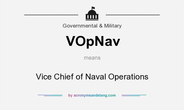 What does VOpNav mean? It stands for Vice Chief of Naval Operations