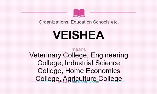 What does VEISHEA mean? It stands for Veterinary College, Engineering College, Industrial Science College, Home Economics College, Agriculture College