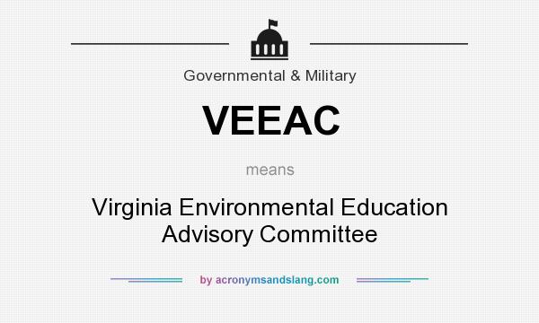 What does VEEAC mean? It stands for Virginia Environmental Education Advisory Committee