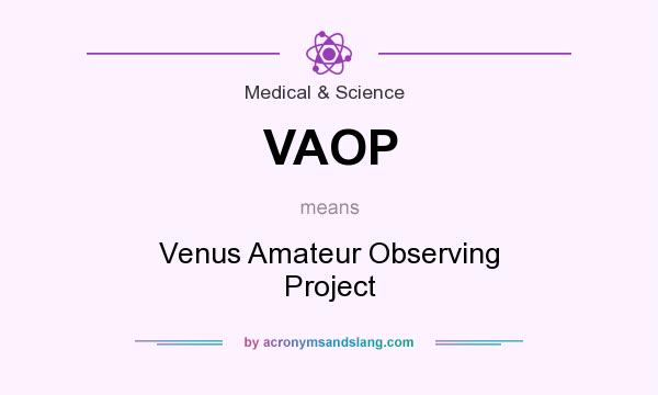 What does VAOP mean? It stands for Venus Amateur Observing Project