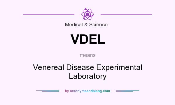 What does VDEL mean? It stands for Venereal Disease Experimental Laboratory
