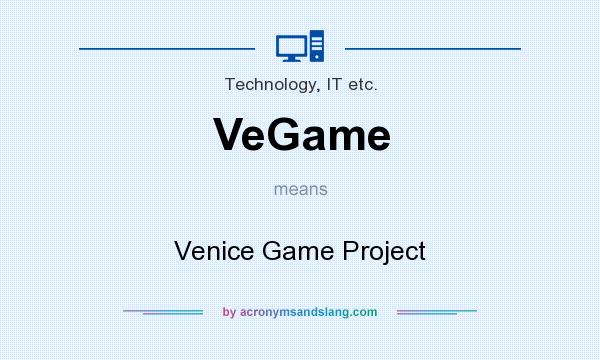 What does VeGame mean? It stands for Venice Game Project