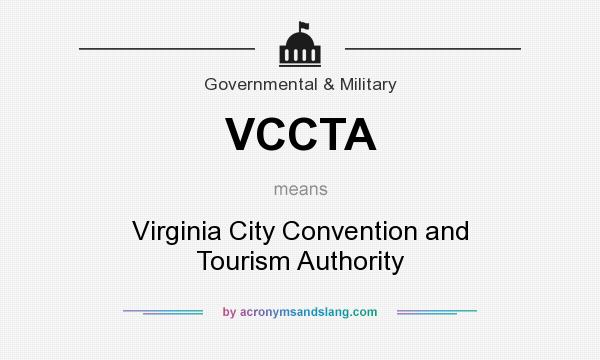 What does VCCTA mean? It stands for Virginia City Convention and Tourism Authority