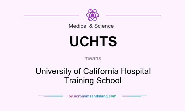 What does UCHTS mean? It stands for University of California Hospital Training School