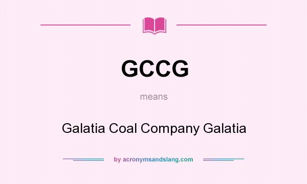What does GCCG mean? It stands for Galatia Coal Company Galatia