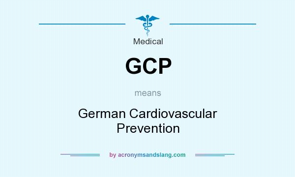 What does GCP mean? It stands for German Cardiovascular Prevention