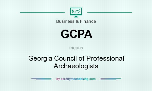 What does GCPA mean? It stands for Georgia Council of Professional Archaeologists