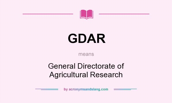 What does GDAR mean? It stands for General Directorate of Agricultural Research