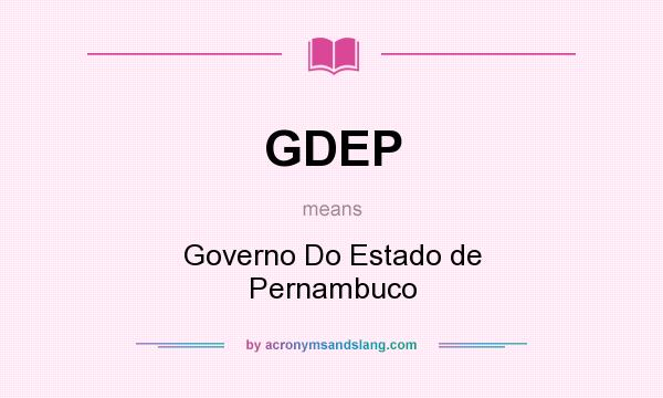 What does GDEP mean? It stands for Governo Do Estado de Pernambuco