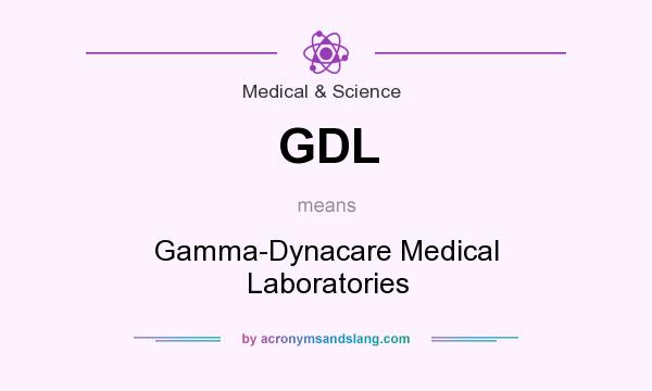 What does GDL mean? It stands for Gamma-Dynacare Medical Laboratories