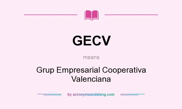 What does GECV mean? It stands for Grup Empresarial Cooperativa Valenciana