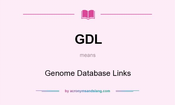 What does GDL mean? It stands for Genome Database Links