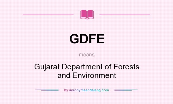 What does GDFE mean? It stands for Gujarat Department of Forests and Environment