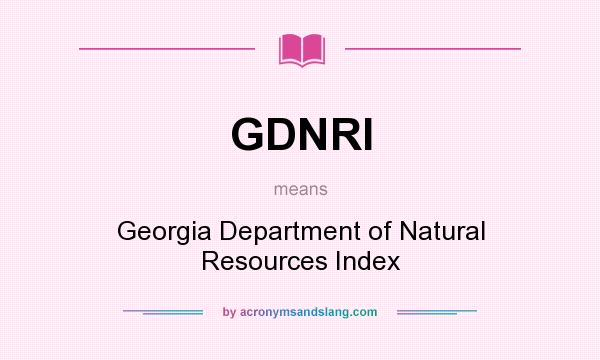 What does GDNRI mean? It stands for Georgia Department of Natural Resources Index