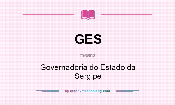 What does GES mean? It stands for Governadoria do Estado da Sergipe