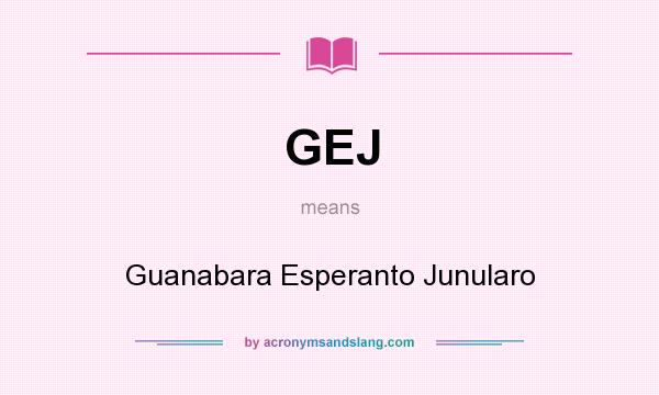 What does GEJ mean? It stands for Guanabara Esperanto Junularo