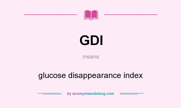 What does GDI mean? It stands for glucose disappearance index
