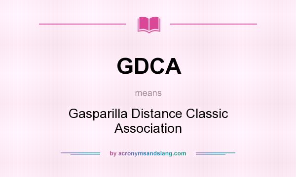 What does GDCA mean? It stands for Gasparilla Distance Classic Association