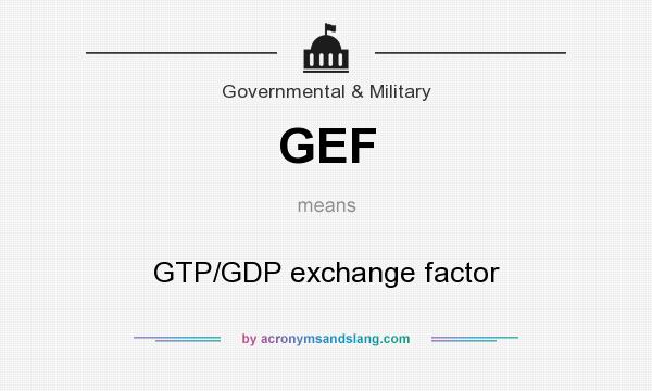 What does GEF mean? It stands for GTP/GDP exchange factor