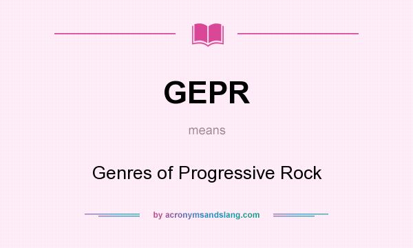 What does GEPR mean? It stands for Genres of Progressive Rock