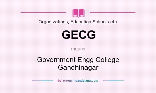 What does GECG mean? It stands for Government Engg College Gandhinagar