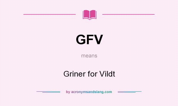 What does GFV mean? It stands for Griner for Vildt