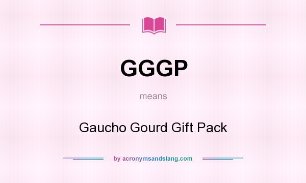 What does GGGP mean? It stands for Gaucho Gourd Gift Pack