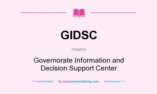 What does GIDSC mean? It stands for Governorate Information and Decision Support Center
