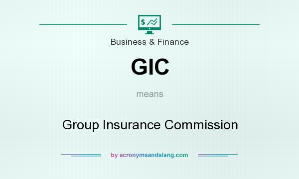 What does GIC mean? It stands for Group Insurance Commission