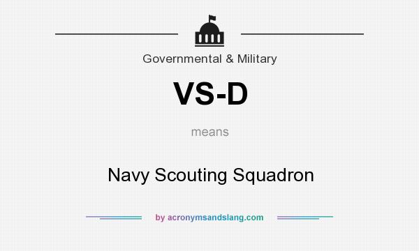 What does VS-D mean? It stands for Navy Scouting Squadron