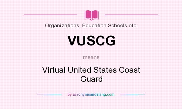 What does VUSCG mean? It stands for Virtual United States Coast Guard
