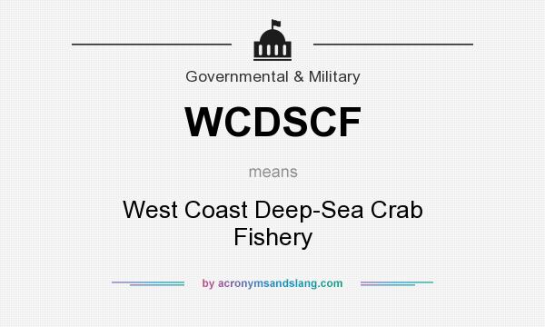 What does WCDSCF mean? It stands for West Coast Deep-Sea Crab Fishery