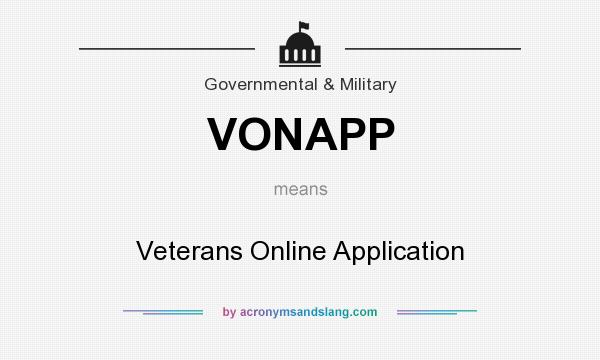 What does VONAPP mean? It stands for Veterans Online Application