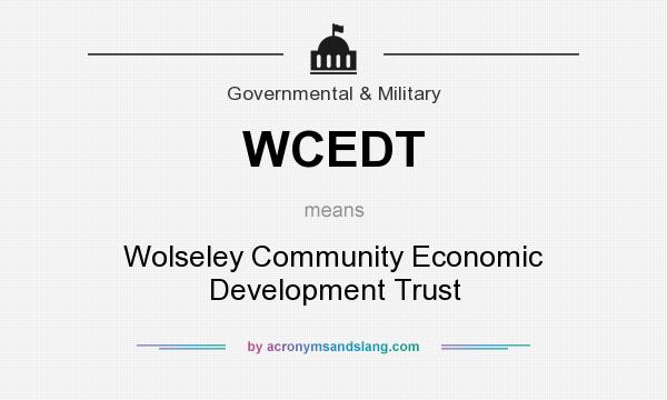 What does WCEDT mean? It stands for Wolseley Community Economic Development Trust