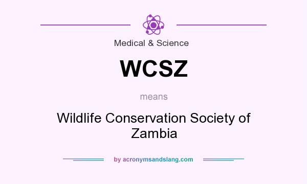 What does WCSZ mean? It stands for Wildlife Conservation Society of Zambia