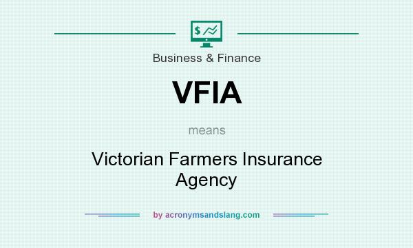 What does VFIA mean? It stands for Victorian Farmers Insurance Agency