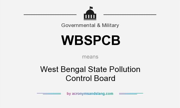 What does WBSPCB mean? It stands for West Bengal State Pollution Control Board