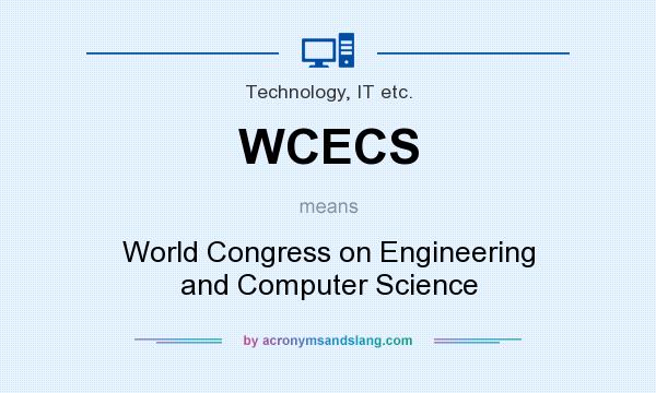 What does WCECS mean? It stands for World Congress on Engineering and Computer Science