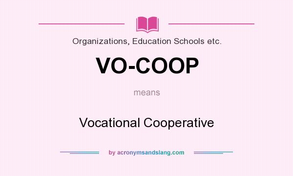 What Does VO COOP Mean Definition Of VO COOP VO COOP Stands For 