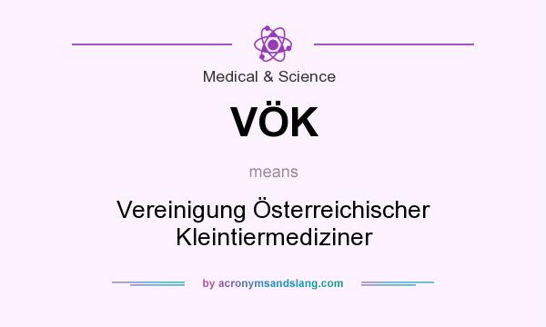 What does VÖK mean? It stands for Vereinigung Österreichischer Kleintiermediziner