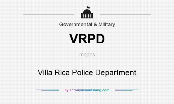 What does VRPD mean? It stands for Villa Rica Police Department