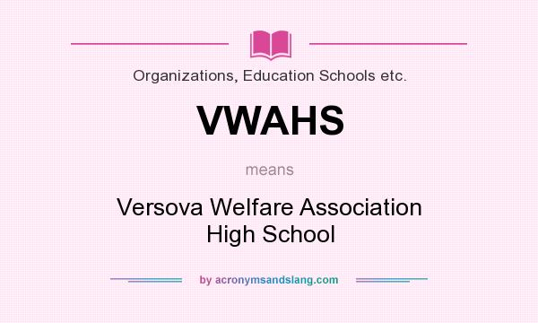 What does VWAHS mean? It stands for Versova Welfare Association High School