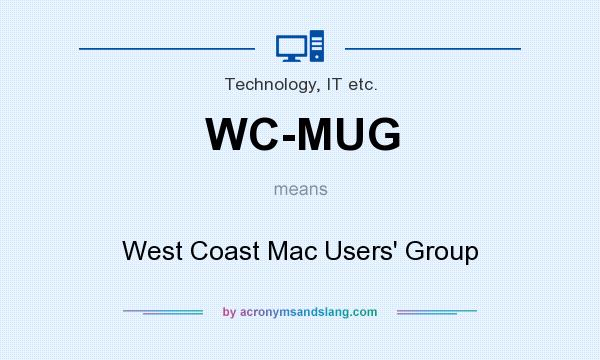 What does WC-MUG mean? It stands for West Coast Mac Users` Group