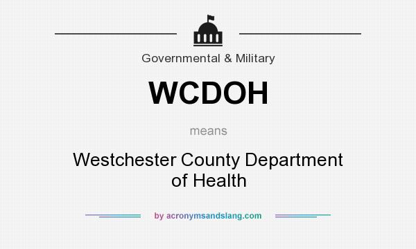 What does WCDOH mean? It stands for Westchester County Department of Health