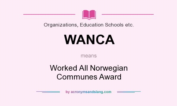 What does WANCA mean? It stands for Worked All Norwegian Communes Award