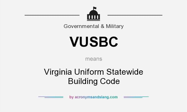 What does VUSBC mean? It stands for Virginia Uniform Statewide Building Code