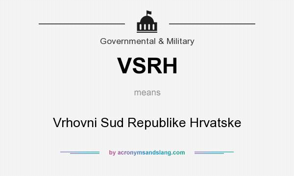 What does VSRH mean? It stands for Vrhovni Sud Republike Hrvatske